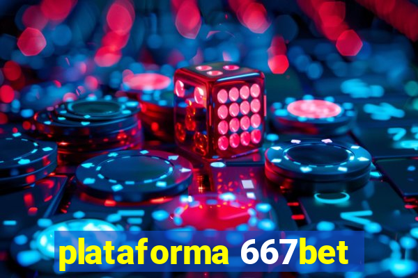 plataforma 667bet