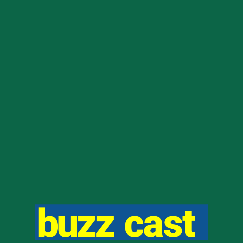 buzz cast