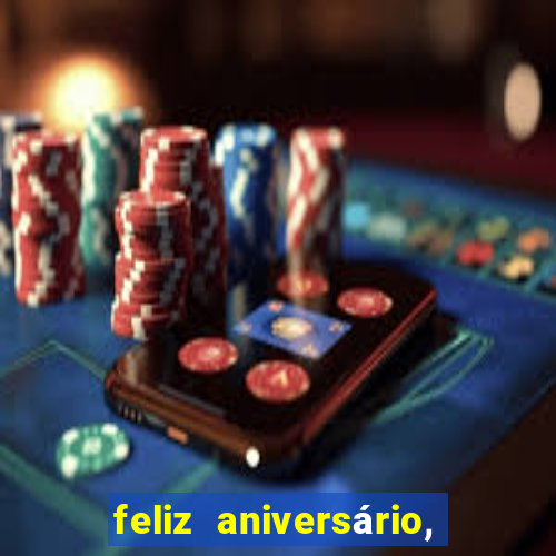 feliz aniversário, meu amor texto emocionante