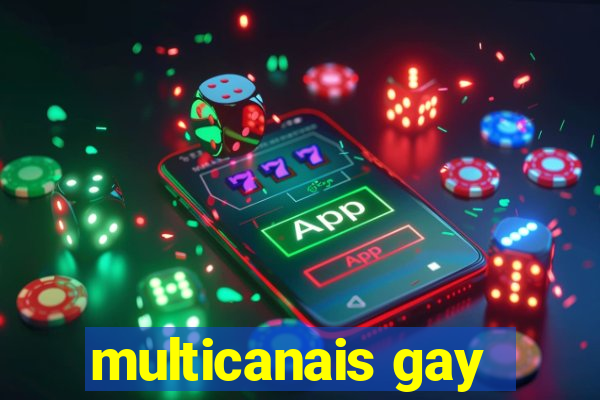 multicanais gay