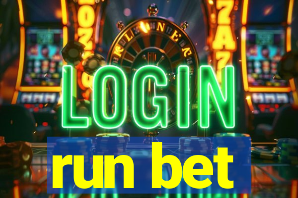 run bet