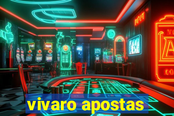 vivaro apostas