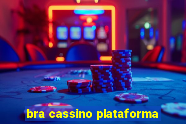 bra cassino plataforma