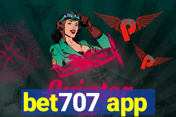 bet707 app