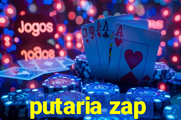 putaria zap