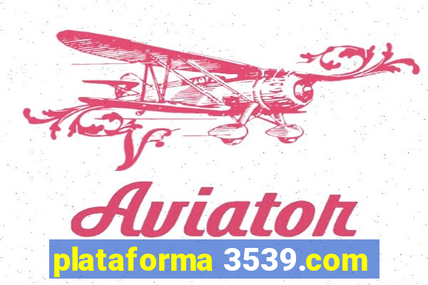 plataforma 3539.com