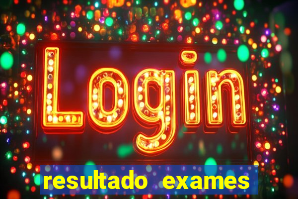 resultado exames unimed poa