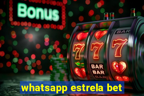 whatsapp estrela bet