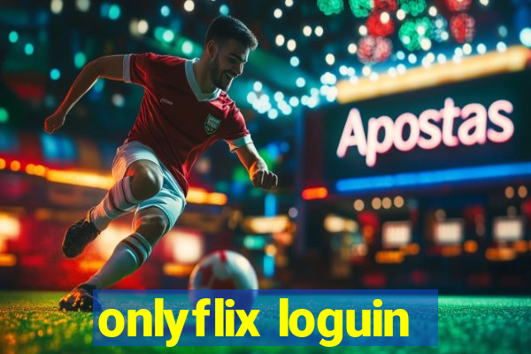 onlyflix loguin