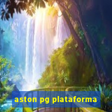 aston pg plataforma