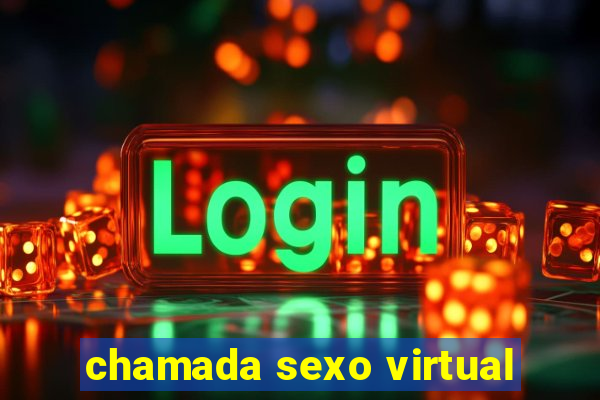 chamada sexo virtual