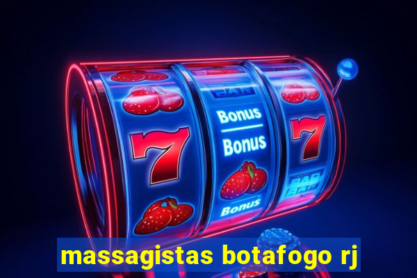 massagistas botafogo rj