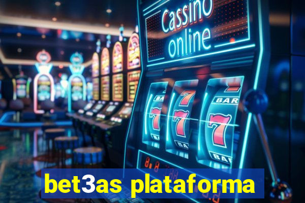 bet3as plataforma