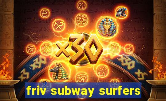 friv subway surfers