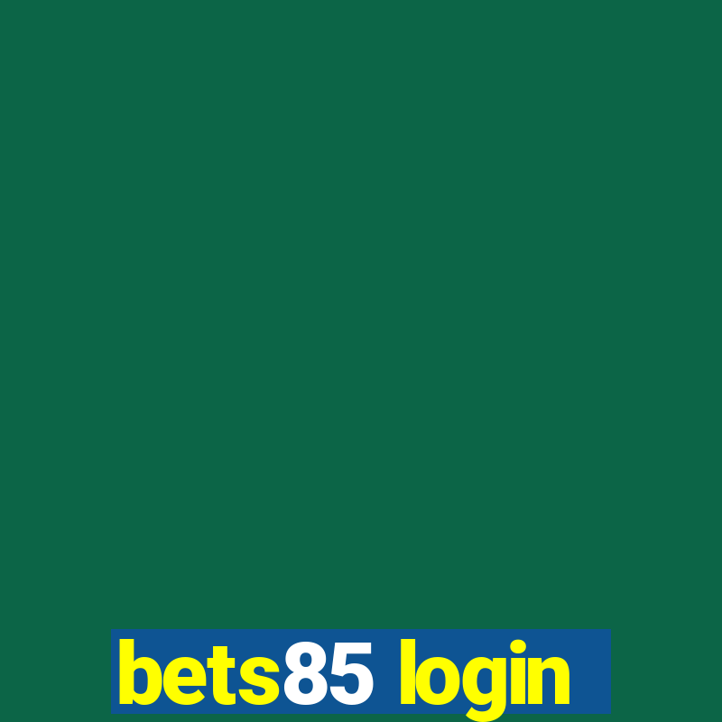 bets85 login