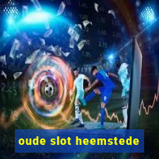 oude slot heemstede