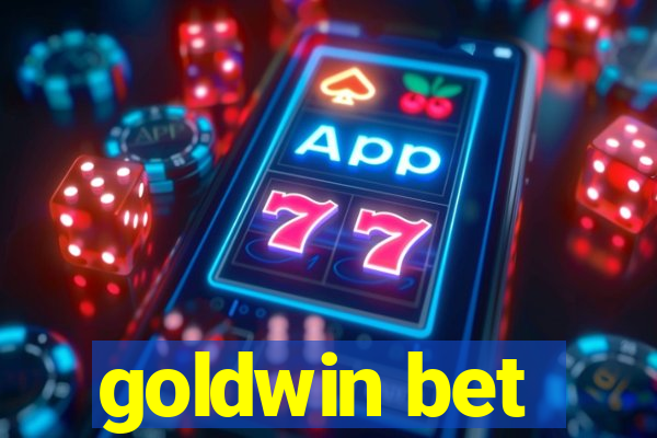 goldwin bet