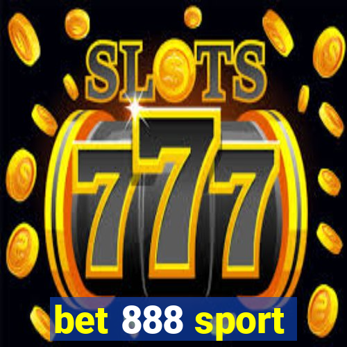 bet 888 sport