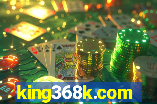 king368k.com