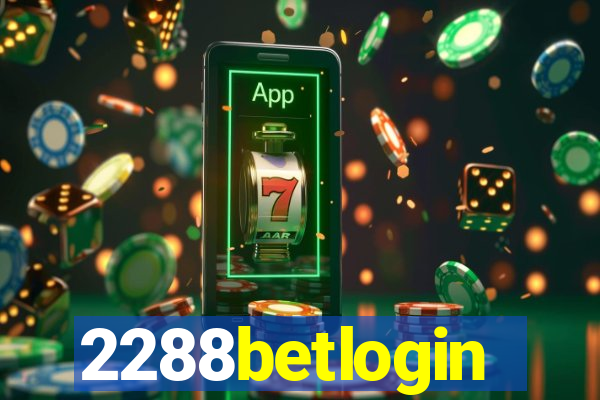 2288betlogin