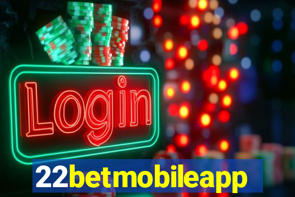 22betmobileapp