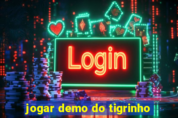 jogar demo do tigrinho