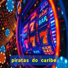 piratas do caribe filme completo dublado