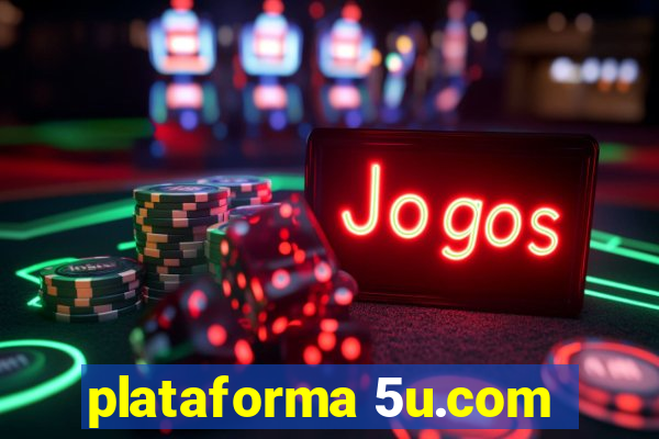 plataforma 5u.com