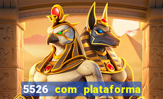 5526 com plataforma de jogos