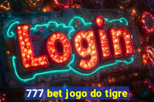 777 bet jogo do tigre