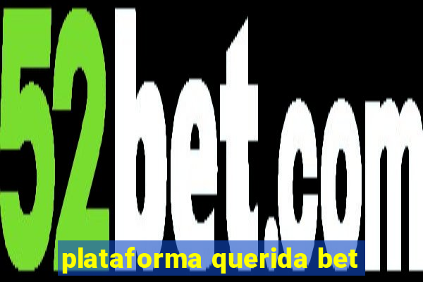 plataforma querida bet