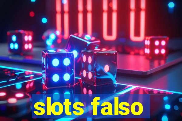 slots falso