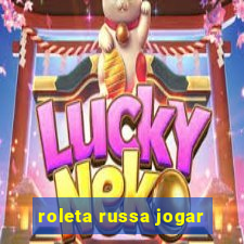 roleta russa jogar