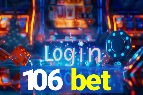 106 bet