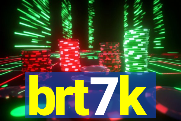 brt7k