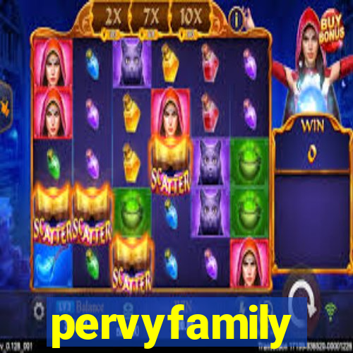 pervyfamily