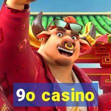 9o casino