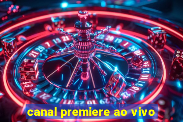 canal premiere ao vivo