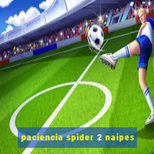 paciencia spider 2 naipes