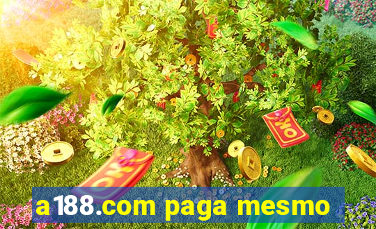 a188.com paga mesmo