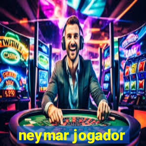 neymar jogador