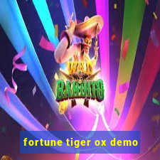 fortune tiger ox demo