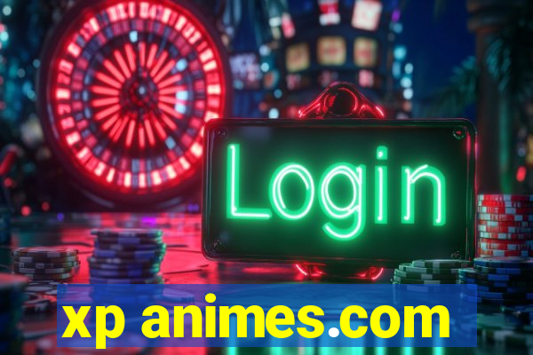 xp animes.com