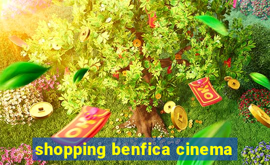 shopping benfica cinema