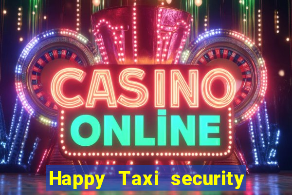 Happy Taxi security password road road 96