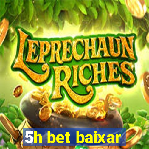 5h bet baixar