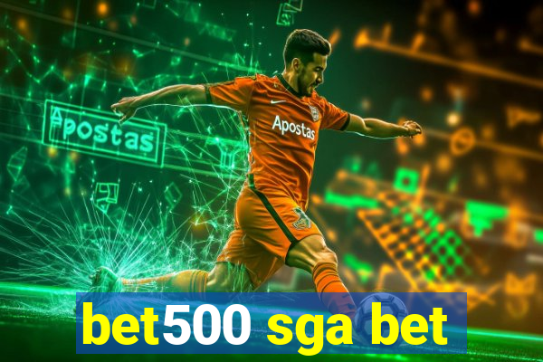 bet500 sga bet