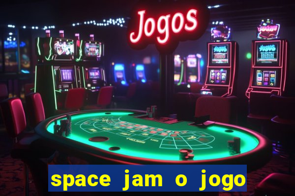 space jam o jogo do século torrent