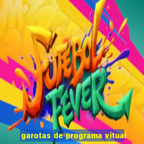 garotas de programa vitual