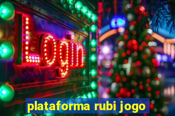 plataforma rubi jogo